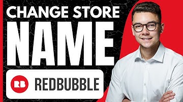 How to Change Redbubble Store Name (2025)
