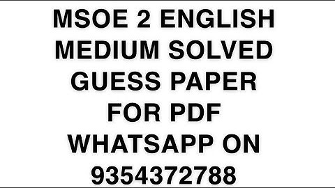 MSOE 2 ENGLISH MEDIUM SOLVED GUESS PAPER FOR PDF WHATSAPP ON 9354372788