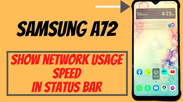 Samsung Galaxy A72 : Enable Network / wifi speed meter on status bar