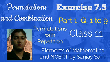 [PDF] Permutations With Repetition | Exercise 7.5 | Class 11 | Q. 1 to 9 | Elements Maths & NCERT