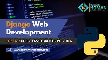 Lesson 3: Operators & Condition | Django Bangla Tutorial 2nd Batch | Learn with Noman