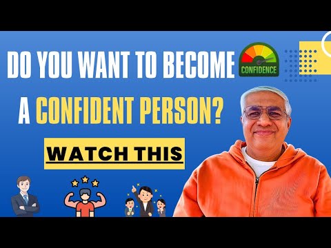 Do You Want To Become A Confident Person? | Watch This