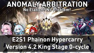 E2S1 Phainon Hypercarry | Anomaly Arbitration King in Check 0-cycle | Honkai: Star Rail 4.2