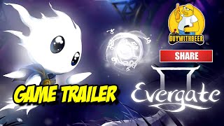 EVERGATE | GAME TRAILER