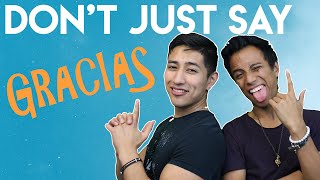 Thumbnail image for DON'T say GRACIAS (Thanks you) - Here you have some alternatives | Mextalki