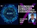 From Big Data to Big Insights: Building Scalable Systems for Actionable Intelligence - Dmytro Basan