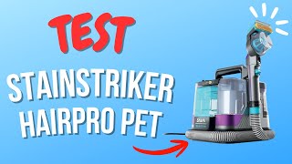 Shark StainStriker HairPro Pet : Test et Avis Complet - Tout ce qu’on ne vous dit pas !