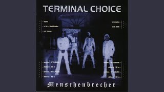 Watch Terminal Choice You Dont Deserve Me video