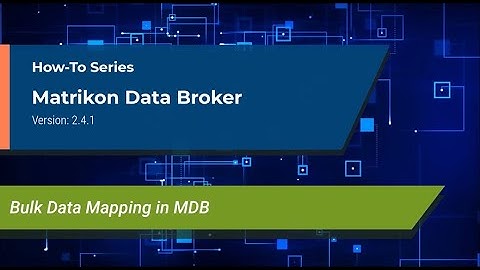 MDB Tutorial: Bulk Data Mapping in MDB