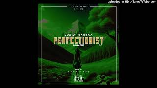 Perfectionist #Russ #Jokay_Skeera #perfectionist #DE-NOVO
