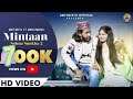 MINTAAN SOHNA SUNKHA 2  AMIT MITTU  MAAHI  NEW HIMACHALI SONG 2021