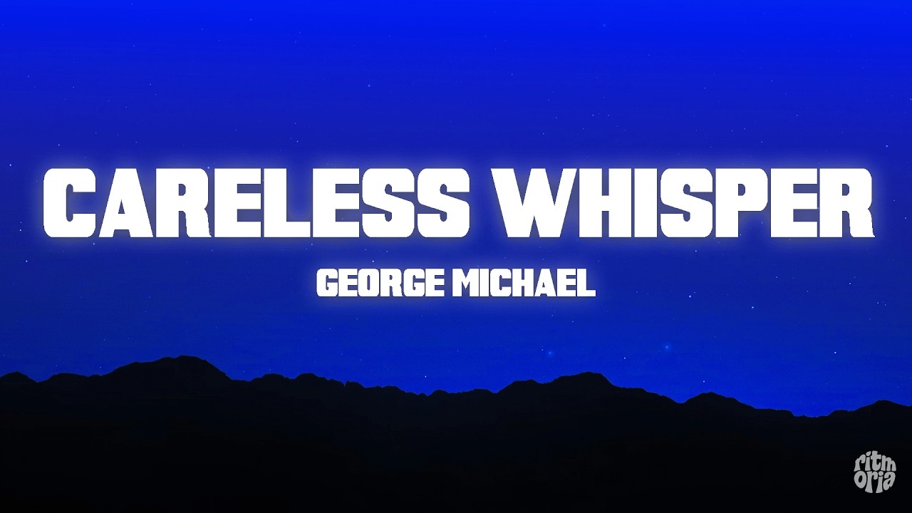 George Michael - Careless Whisper  (Letra/Lyrics)