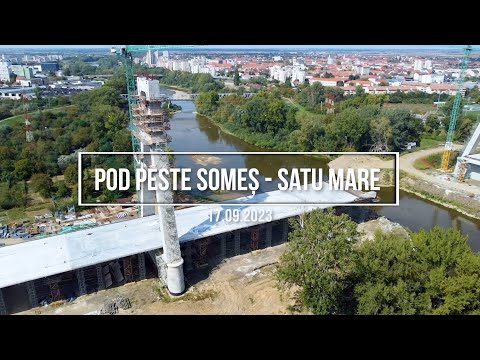 Pod peste râul Someș, Satu-Mare - 17.09.2023