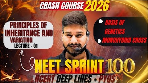 Lec-1|Principle of inheritance n variation|NEETSPRINT100|Detailed crash course|Anmol Sir|From basics