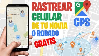 Localizar Celular Con Google Por Gps Rastrea Con Gmail 2020 Gratis Demostrado Youtube