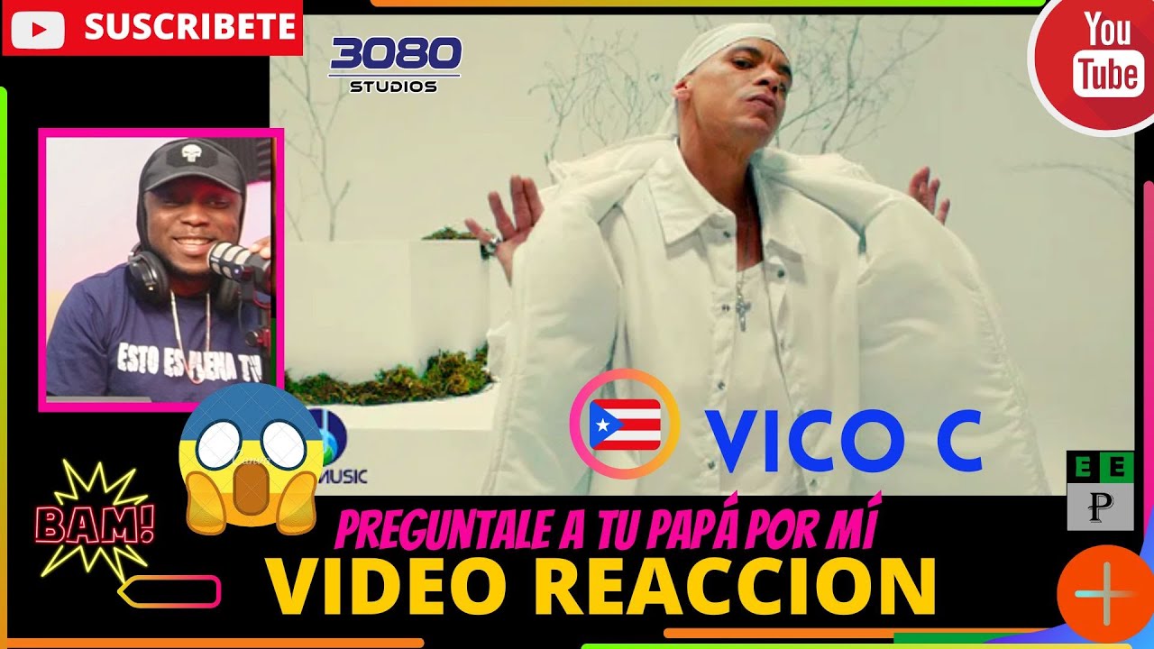 |PANAMEÑO REACCIONA| Vico C - Pregúntale a Tu Papá Por Mi 