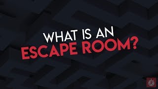 What is an ESCAPE ROOM?