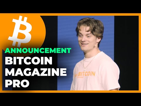 ANNOUNCEMENT: Bitcoin Magazine Pro - Dylan LeClair