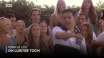 Ferry de Lits - Oh Luister Toch