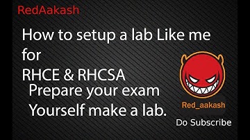 (HINDI)REDHAT : How to setup a lab Like me for RHCE & RHCSA