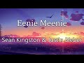 Sean Kingston Justin Bieber Eenie Meenie 10 Hour Loop