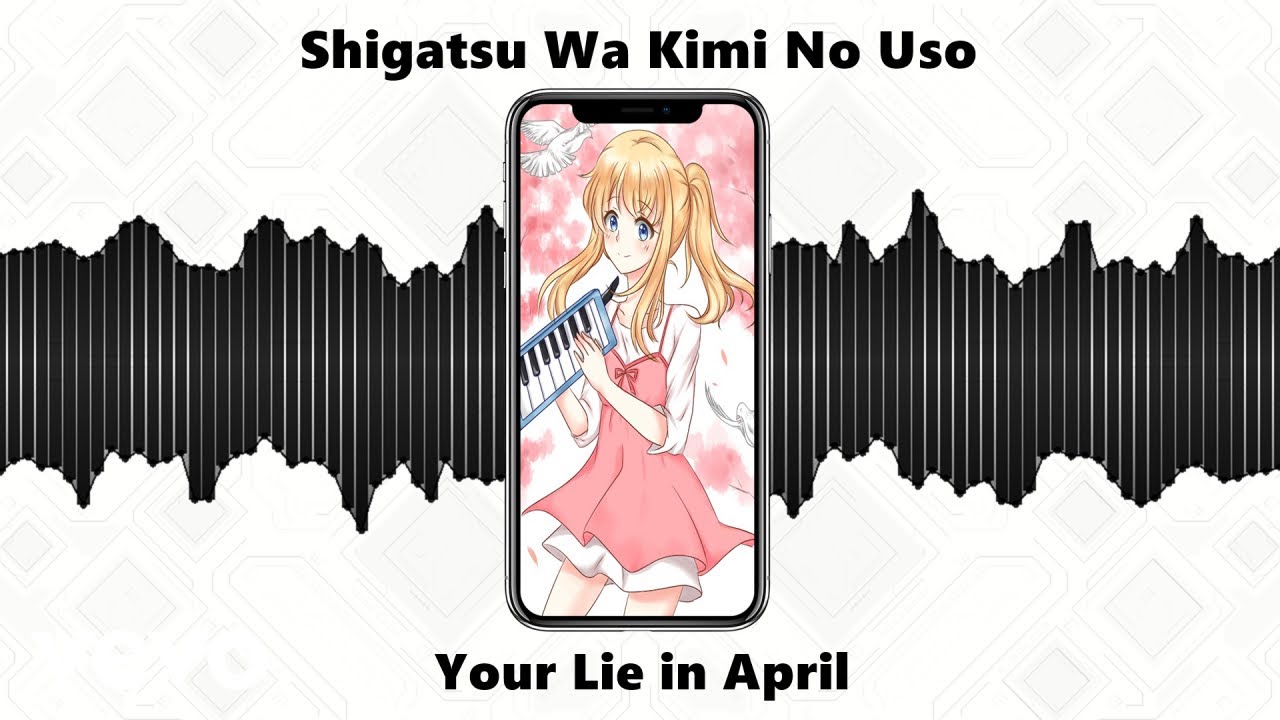 Shigatsu wa Kimi no Uso (Your Lie in April) 