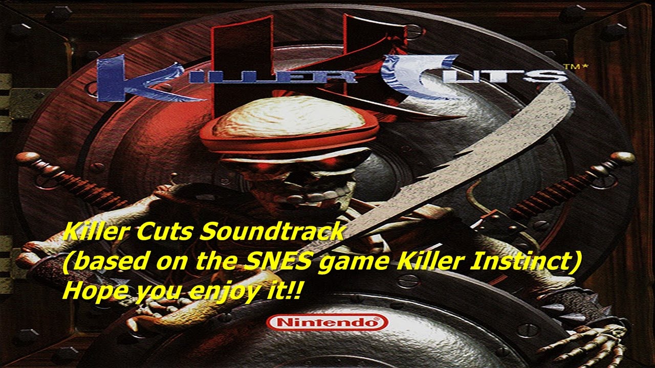 Killer Instinct OST. Cut Killer. Killer Instinct - Killer Cuts Soundtrack. Killer Instinct Snes. Ost killer