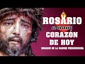 ROSARIO DE HOY - ROSARIO DE LA SANGRE PRECIOSISIMA DE JESUCRISTO - ROSARIO AL SAGRADO CORAZÓN DE HOY