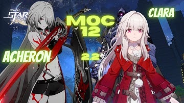 MoC 12 | Kafka DoT and Acheron  & E1S1 Clara hypercarry (Honkai Star Rail 2.2)