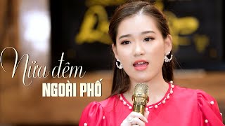 Nửa Đêm Ngoài Phố - Khánh Linh Giọng Ca Trữ Tình Gây Thương Nhớ 4K Mv