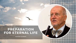 'Preparation for Eternal Life' by Hooper Dunbar