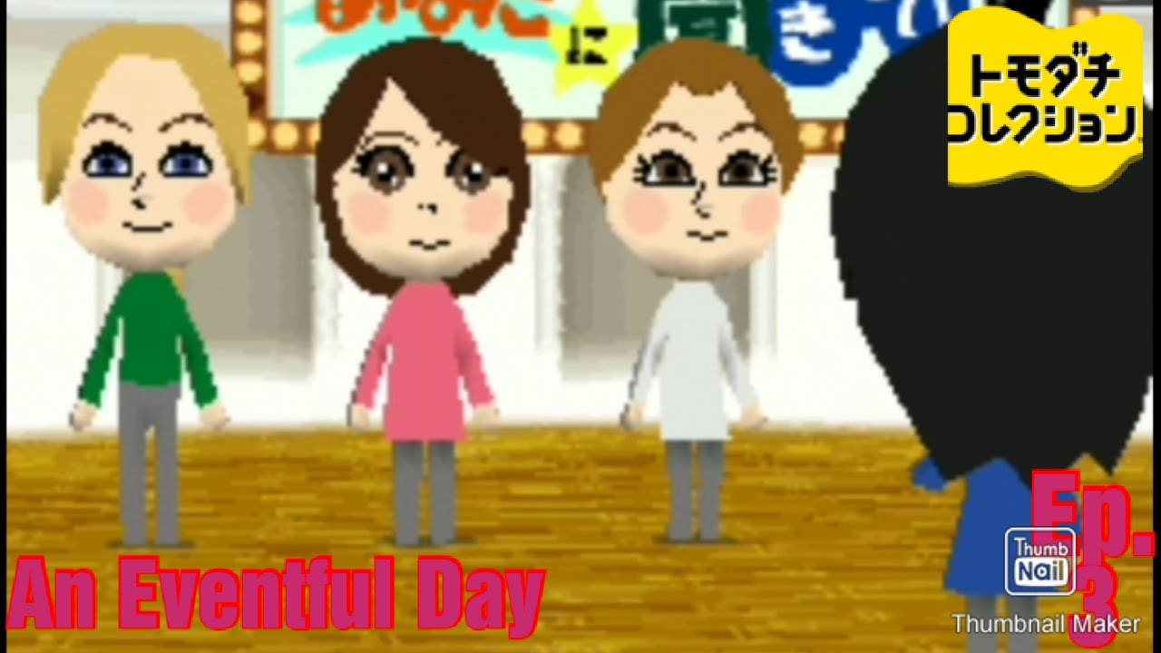 An Eventful Day - Tomodachi Collection Ep. 3 - YouTube