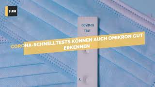 Corona-Schnelltests können auch Omikron gut erkennen