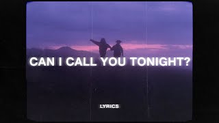 Dayglow - Can I Call You Tonight? (Lyrics)