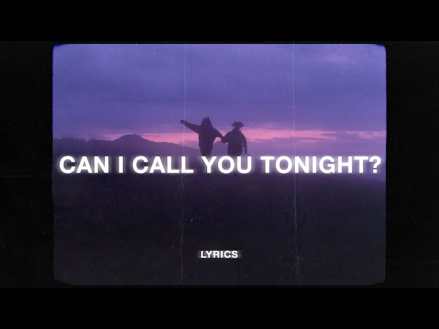 Dayglow - Can I Call You Tonight? (Lyrics) class=