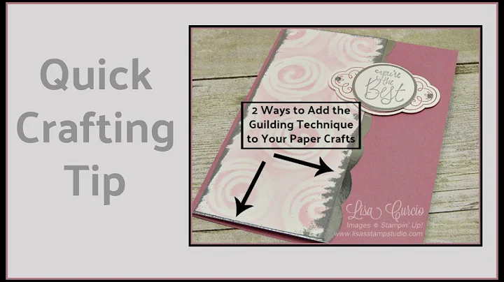 Quick Crafting Tip - 2 Ways to Add the Guilding Te...