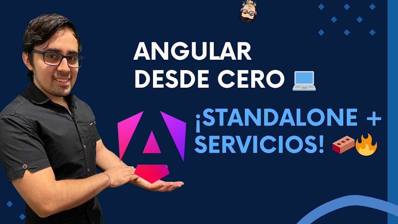 Angular Desde Cero - Clase 12: Standalone Apps, Servicios y API con ...