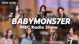 [ENG] BABYMONSTER MBC Radio | Part 1