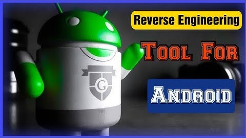 Reverse Engineering Tool for Android...