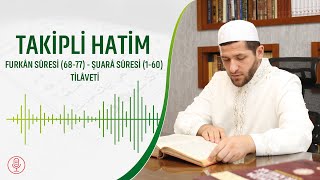 Kur’an-ı Kerim - Takipli Hatim | Furkân Sûresi (68-77) | Şuarâ Sûresi (1-60) Tilâveti