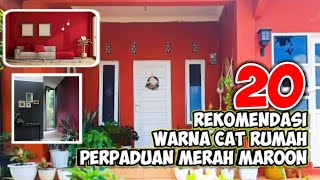 20 Warna Cat Rumah Minimalis Perpaduan Merah Maroon