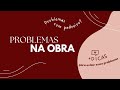 NUNCA MAIS ESSE PEDREIRO FAZ SERVIÇO PARA MIM 🙄 | Diário de reforma 04