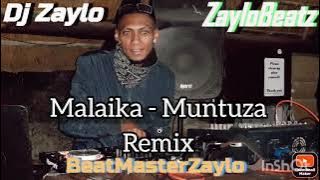 Malaika - Muntuza(Dj Zaylo Bootleg Remix)