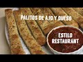 Palitos de Ajo y Queso ESTILO RESTAURANT / Garlic Breadsticks RESTAURANT STYLE