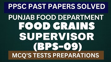 Food Grains Supervisor (BPS-09) PPSC Past Paper Solved | Earth Of Knowledge | PPSC TESTS Preparation