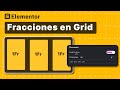 Fracciones (1fr) en Contendores Grids en Elementor