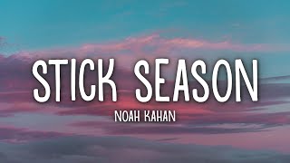 Noah Kahan  Stick Season (Lyrics)