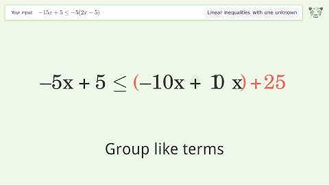 Solving Linear Inequalities: -15x+5 is Smaller Than or Equal to -5(2x-5)