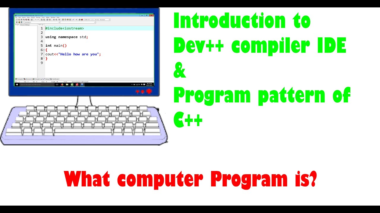02 Introduction to Dev++ compiler and Program pattern of C++ - YouTube