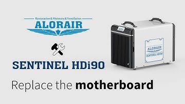 Sentinel HDi90 Crawlspace Dehumidifier Replace the Motherboard